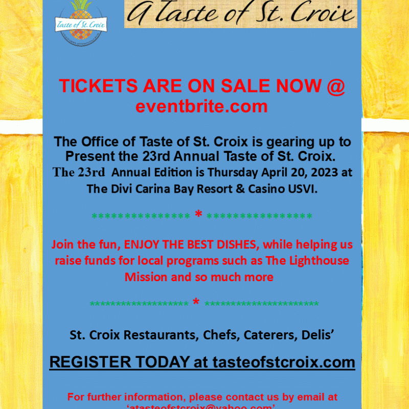TASTE of ST. CROIX TICKETS ON SALE @ EVENTBRITE.COM. Our destination is our excellence.